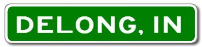 DELONG, INDIANA City Limit Sign - Aluminum - 6 x 24 inches
