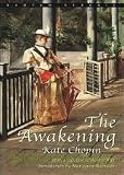 The Awakening Publisher: Bantam Classics
