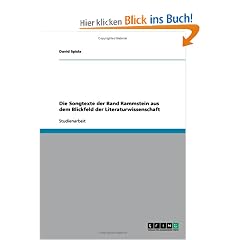 Die Songtexte der Band Rammstein aus dem Blickfeld der Literaturwissenschaft