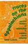 Traces on the Appalachians: A Natural History of Serpentine in Eastern North America