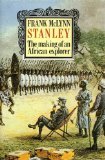 Stanley: The Making of an African Explorer