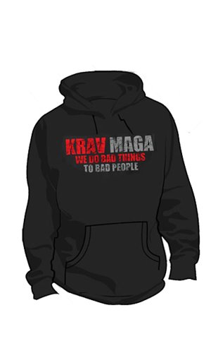 Krav Maga Hoody, Bad Things
