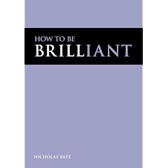 How to be Brilliant