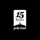 Polyvinyl 15-Year Anniversary