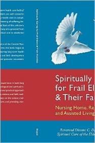 Spiritually Caring for Frail Elders and Their Families