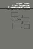Domain Oriented Systems Development: Practices and Perspectives (Advanced Information Processing Technology)