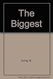 The biggest