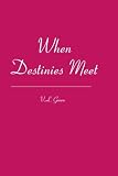 When Destinies Meet