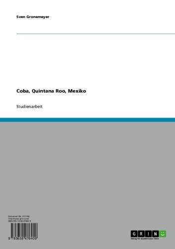 Coba, Quintana Roo, Mexiko (German Edition)