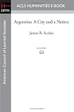 Argentina: A City and a Nation