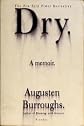 Dry:  A Memoir