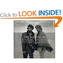 The Making of "Star Wars": The Definitive Story Behind the Original Film