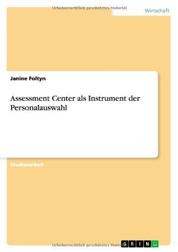Assessment Center als Instrument der Personalauswahl (German Edition)