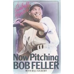 Now Pitching, Bob Feller