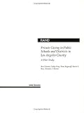 Private Giving to Public Schools and Districts in Los Angeles
County: A Pilot Study 2001