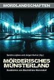 Mörderisches Münsterland: Kurzkrimis von Bocholt bis Warendorf