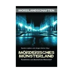 M�rderisches M�nsterland: Kurzkrimis von Bocholt bis Warendorf