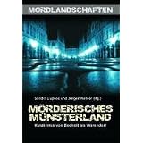 M�rderisches M�nsterland: Kurzkrimis von Bocholt bis Warendorfvon "J�rgen Kehrer"