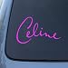 Search : CELINE DION - Vinyl Car Decal Sticker #A1586 | Vinyl Color: Pink