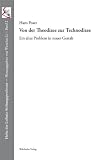 Produkt-Bild: Von der Theodizee zur Technodizee: Ein altes Problem in neuer Gestalt