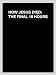 How Jesus Died:The Final 18 Hours