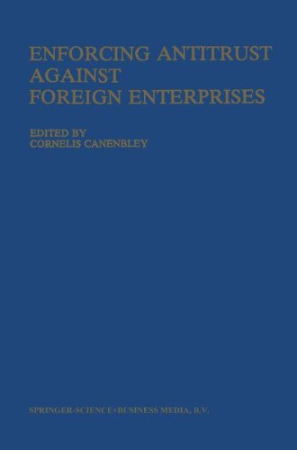 Enforcing Antitrust Against Foreign Enterprises: Procedural Problems in the Extraterritorial Application of Antitrust laws