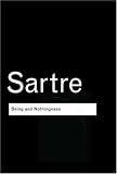 Being and Nothingness: An Essay on Phenomenological Ontology (Routledge Classics)