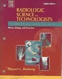 Radiologic Science for Technologists Workbook and Laboratory Manual (Paperback)