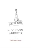 A London address : the Artangel essays