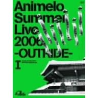 Animelo Summer Live 2006-OUTRIDE-Ⅰ