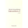 Interventions : Tome 2, Traces