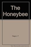 The life cycle of the honeybee