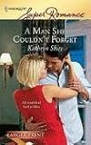 A Man She Couldn't Forget (Harlequin Superromance)