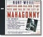 Kurt Weill: Aufstieg und Fall der Stadt Mahagonny