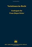 Variationen im Recht: Festbeigabe f&uuml;r Franz J&uuml;rgen S&auml;cker - 