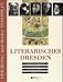 Bücher : Literarisches Dresden. 64 Schriftsteller, Publizisten und Gelehrte - Wirken, Wohnorte und Werke