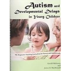 Autism and Developmental Delays in Young Children: Responsive Teaching
