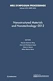 Nanostructured Materials and Nanotechnology - 2012 : symposium held August 12-17, 2012, Cancún, México
