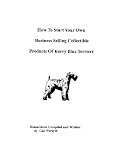 How To Start Your Own Business Selling Collectible Products Of Kerry Blue Terriers->Cliquez sur l'image pour obtenir des informations sur ce livre