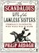 The Scandalous Life of the Lawless Sisters (criminally Illustrated with What Was to Hand)