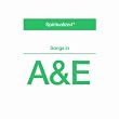 Songs in a&E