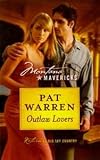 Outlaw Lovers (Montana Mavericks, Return To Big Sky Country, Book No. 6)