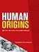 Human Origins: What Bones and Genomes Tell Us about Ourselves (Volume 13) (Texas A&M University Anthropology Series)