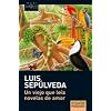 Un viejo que leia novelas de amor/ The Old Man Who Read Love Stories