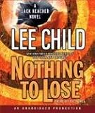 Nothing to Lose (Jack Reacher Novels)