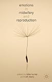 Emotions in midwifery and reproduction