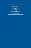 Greece, ethnicity and sovereignty, 1820-1994 : atlas and documents