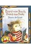 Brand-New Pencils, Brand-New Books (Gilbert and Friends)