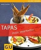 Tapas. Frisch eingetroffen: Just cooking