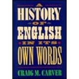 a history of english in its own words